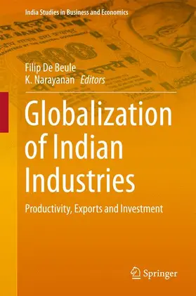 Narayanan / De Beule |  Globalization of Indian Industries | Buch |  Sack Fachmedien