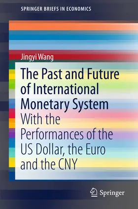 Wang |  The Past and Future of International Monetary System | eBook | Sack Fachmedien