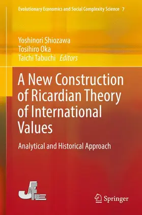 Shiozawa / Tabuchi / Oka |  A New Construction of Ricardian Theory of International Values | Buch |  Sack Fachmedien