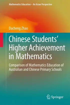 Zhao |  Chinese Students' Higher Achievement in Mathematics | Buch |  Sack Fachmedien