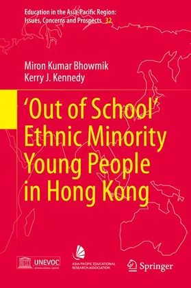 Kennedy / Bhowmik |  'Out of School' Ethnic Minority Young People in Hong Kong | Buch |  Sack Fachmedien