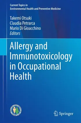 Otsuki / Petrarca / Di Gioacchino |  Allergy and Immunotoxicology in Occupational Health | Buch |  Sack Fachmedien