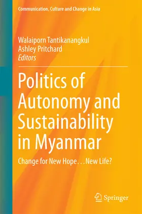 Tantikanangkul / Pritchard |  Politics of Autonomy and Sustainability in Myanmar | eBook | Sack Fachmedien