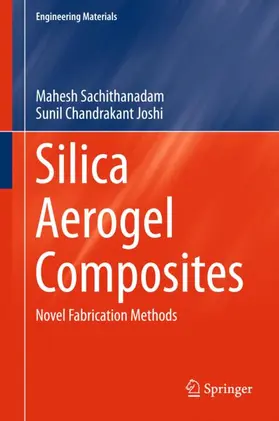 Joshi / Sachithanadam |  Silica Aerogel Composites | Buch |  Sack Fachmedien