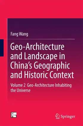 Wang |  Geo-Architecture and Landscape in China's Geographic and Historic Context | Buch |  Sack Fachmedien