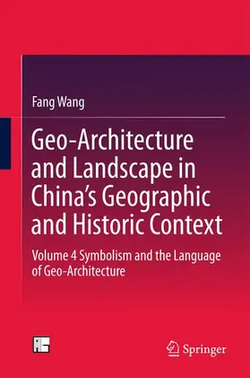 Wang |  Geo-Architecture and Landscape in China's Geographic and Historic Context | Buch |  Sack Fachmedien