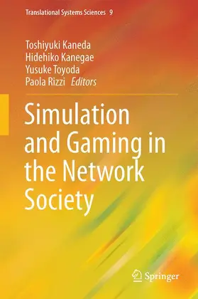 Kaneda / Rizzi / Kanegae |  Simulation and Gaming in the Network Society | Buch |  Sack Fachmedien