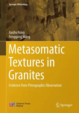 Rong / Wang |  Metasomatic Textures in Granites | Buch |  Sack Fachmedien