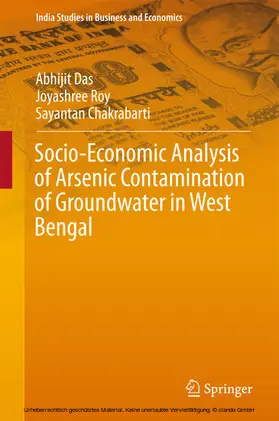 Das / Roy / Chakrabarti |  Socio-Economic Analysis of Arsenic Contamination of Groundwater in West Bengal | eBook | Sack Fachmedien