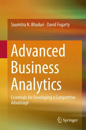 Fogarty / Bhaduri |  Advanced Business Analytics | Buch |  Sack Fachmedien