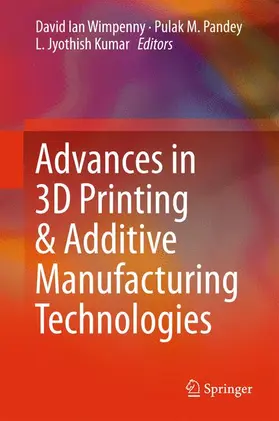 Wimpenny / Kumar / Pandey |  Advances in 3D Printing & Additive Manufacturing Technologies | Buch |  Sack Fachmedien