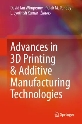 Wimpenny / Pandey / Kumar | Advances in 3D Printing & Additive Manufacturing Technologies | E-Book | sack.de