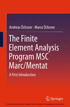 Öchsner | The Finite Element Analysis Program MSC Marc/Mentat | E-Book | sack.de