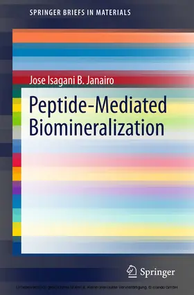 B. JANAIRO |  Peptide-Mediated Biomineralization | eBook | Sack Fachmedien