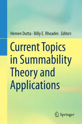 E. Rhoades / Dutta |  Current Topics in Summability Theory and Applications | Buch |  Sack Fachmedien