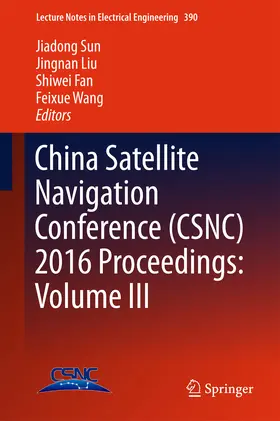 Sun / Liu / Fan | China Satellite Navigation Conference (CSNC) 2016 Proceedings: Volume III | E-Book | sack.de
