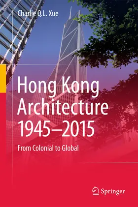 Xue | Hong Kong Architecture 1945-2015 | E-Book | sack.de