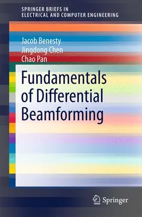 Benesty / Pan / Chen |  Fundamentals of Differential Beamforming | Buch |  Sack Fachmedien