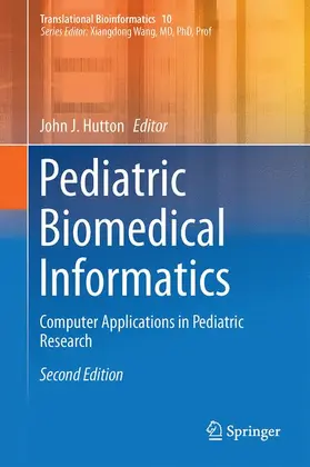 Hutton |  Pediatric Biomedical Informatics | Buch |  Sack Fachmedien