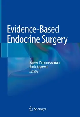 Agarwal / Parameswaran |  Evidence-Based Endocrine Surgery | Buch |  Sack Fachmedien