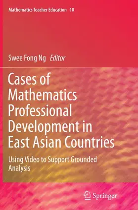 Ng |  Cases of Mathematics Professional Development in East Asian Countries | Buch |  Sack Fachmedien