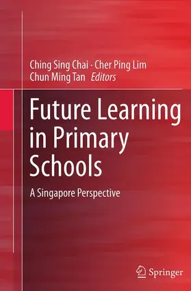 Chai / Tan / Lim |  Future Learning in Primary Schools | Buch |  Sack Fachmedien