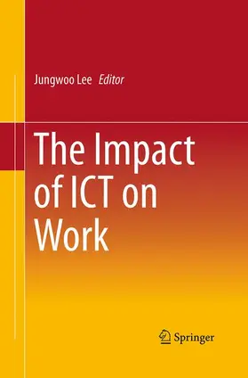 Lee |  The Impact of ICT on Work | Buch |  Sack Fachmedien