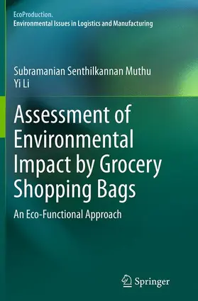 Li / Muthu |  Assessment of Environmental Impact by Grocery Shopping Bags | Buch |  Sack Fachmedien