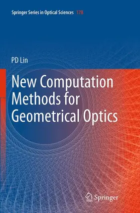 Lin |  New Computation Methods for Geometrical Optics | Buch |  Sack Fachmedien