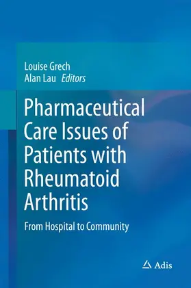 Lau / Grech |  Pharmaceutical Care Issues of Patients with Rheumatoid Arthritis | Buch |  Sack Fachmedien