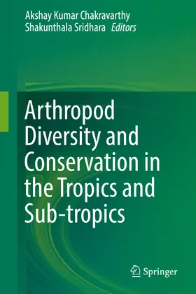 Chakravarthy / Sridhara |  Arthropod Diversity and Conservation in the Tropics and Sub-tropics | eBook | Sack Fachmedien