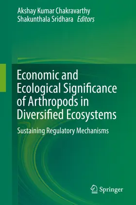 Chakravarthy / Sridhara | Economic and Ecological Significance of Arthropods in Diversified Ecosystems | E-Book | sack.de