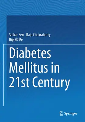 Sen / De / Chakraborty |  Diabetes Mellitus in 21st Century | Buch |  Sack Fachmedien