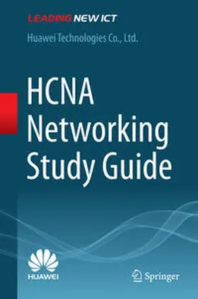 Huawei Technologies Co., Ltd. | HCNA Networking Study Guide | E-Book | sack.de