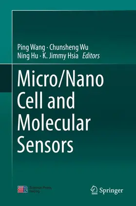 Wang / Hsia / Wu |  Micro/Nano Cell and Molecular Sensors | Buch |  Sack Fachmedien