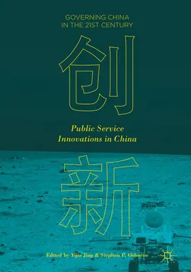 Jing / Osborne | Public Service Innovations in China | Buch | 978-981-10-1761-2 | sack.de