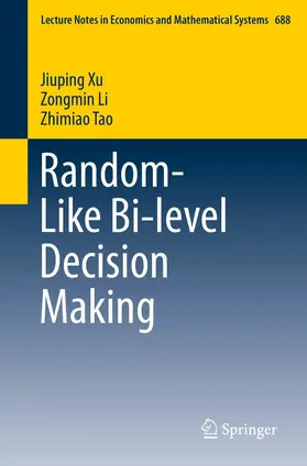 Xu / Li / Tao | Random-Like Bi-level Decision Making | E-Book | sack.de