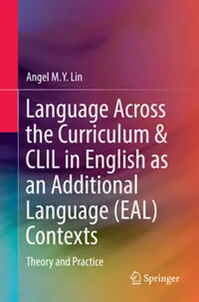 Lin | Language Across the Curriculum & CLIL in English as an Additional Language (EAL) Contexts | E-Book | sack.de