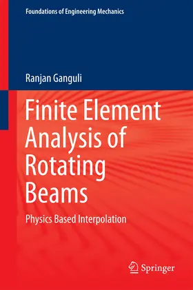 Ganguli |  Finite Element Analysis of Rotating Beams | eBook | Sack Fachmedien