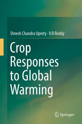 Uprety / Reddy |  Crop Responses to Global Warming | Buch |  Sack Fachmedien