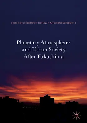 Thouny / Yoshimoto |  Planetary Atmospheres and Urban Society After Fukushima | eBook | Sack Fachmedien