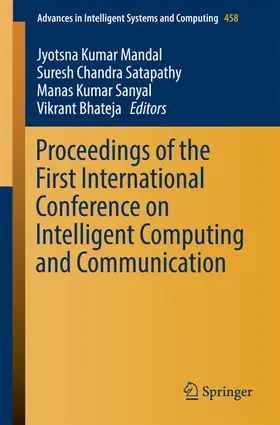 Mandal / Satapathy / Sanyal |  Proceedings of the First International Conference on Intelligent Computing and Communication | eBook | Sack Fachmedien