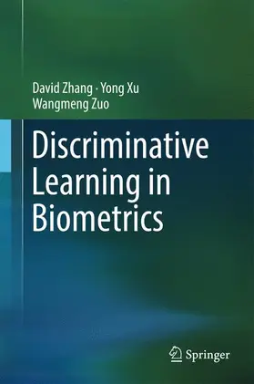 Zhang / Zuo / Xu |  Discriminative Learning in Biometrics | Buch |  Sack Fachmedien