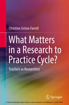 Grima-Farrell |  What Matters in a Research to Practice Cycle? | eBook | Sack Fachmedien