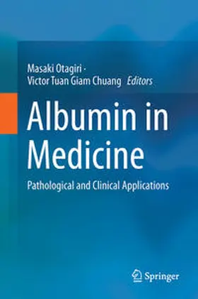 Chuang / Otagiri |  Albumin in Medicine | Buch |  Sack Fachmedien