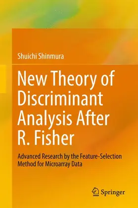 Shinmura |  New Theory of Discriminant Analysis After R. Fisher | Buch |  Sack Fachmedien