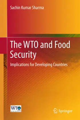 Sharma |  The WTO and Food Security | Buch |  Sack Fachmedien