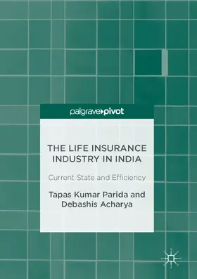 Parida / Acharya |  The Life Insurance Industry in India | eBook | Sack Fachmedien