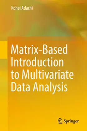 Adachi |  Matrix-Based Introduction to Multivariate Data Analysis | eBook | Sack Fachmedien