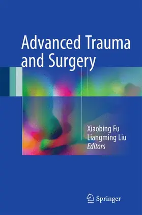 Liu / Fu |  Advanced Trauma and Surgery | Buch |  Sack Fachmedien